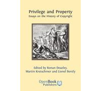 Ronan Deazley Privilege and Property (Tascabile)