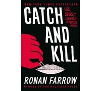 Ronan Farrow Catch and Kill (Copertina rigida)