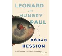 Ronan Hession Leonard and Hungry Paul (Tascabile)