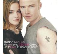 Ronan Keating & Cecilia Cara - Je T'aime Plus Que Tout