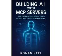Ronan Keel Building AI with MCP Servers (Tascabile)