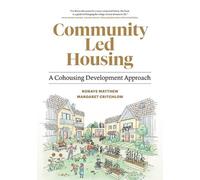 Ronaye Matthew Margaret Critchlow Community Led Housing (Tascabile)