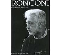Ronconi. Gli spettacoli per Torino. Ediz. illustrata