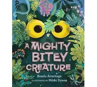 Ronda Armitage A Mighty Bitey Creature (Copertina rigida)