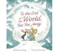Ronda Armitage To the End of the World, Far, Far Away (Copertina rigida)