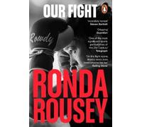 Ronda Rousey Our Fight (Tascabile)
