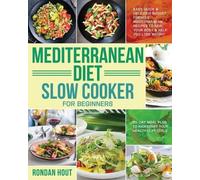 Rondan Hout Mediterranean Diet Slow Cooker for Beginners (Tascabile)