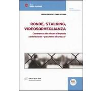 Ronde, stalking, videosorveglianza. Commento alle misure d'impatto contenute nel pacchetto sicurezza