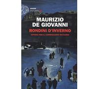 Rondini d'inverno. Sipario per il commissario Ricciardi