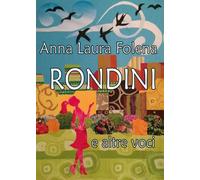Rondini e altre voci di Anna Laura Folena, 2016, Youcanprint