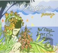 RONDO BROTHERS - NO TIME LEFT ON EARTH