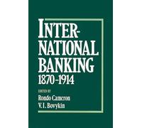 Rondo Cameron International Banking 1870-1914 (Copertina rigida)