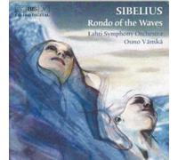 Rondo of the Waves by Sibelius, J. (2003-05-27)