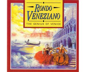 RONDO VENEZIANO - Genius of Venice