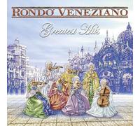 Rondo Veneziano - Greatest Hits