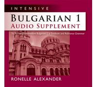 Ronelle Alexander Intensive Bulgarian 1 Audio Supplement (CD)
