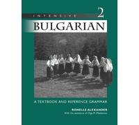 Ronelle Alexander Intensive Bulgarian Volume 2 (Tascabile)