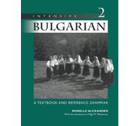 Ronelle Alexander Intensive Bulgarian Volume 2 (Tascabile)