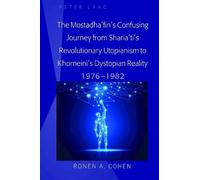 Ronen A. Cohen The Mostadha’fin’s Confusing Journey from Shar (Copertina rigida)