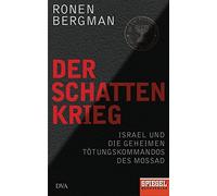 Ronen Bergman Norbert Der Schattenkrieg: Israel und die geheimen T (Tascabile)