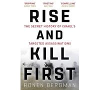 Ronen Bergman Rise and Kill First (Tascabile)