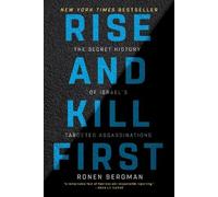 Ronen Bergman Rise and Kill First (Tascabile)