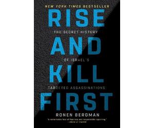Ronen Bergman Rise and Kill First (Tascabile)