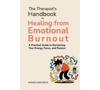 Ronen Dancziger The Therapist's Handbook for Healing from Emotional (Tascabile)