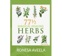 Ronesa Aveela 77 1/2 Magical Healing Herbs (Copertina rigida)