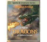 Ronesa Aveela A Study of Dragons of Eastern Europe (Copertina rigida)
