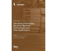 Rong-Jie Wang M The Study of Emerging Electrical Machine Tech (Copertina rigida)