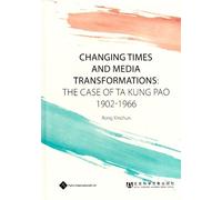 Rong Xinchun Changing Times and Media Transformations (Copertina rigida)