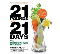 Roni DeLuz James Hester 21 Pounds in 21 Days (Tascabile)