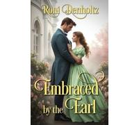 Roni Denholtz Embraced by the Earl (Tascabile)