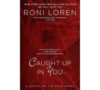 Roni Loren Caught Up in You (Tascabile) Loving on the Edge Novel