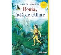 Ronia, fata de talhar - Astrid Lindgren