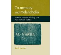 Ronit Lentin Co-Memory and Melancholia (Tascabile)