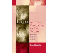 Ronit Lentin Israel and the Daughters of the Shoah (Tascabile)