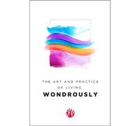 Ronit Ziv-Krege The Art and Practice of Living Wondrously (Mo (Copertina rigida)