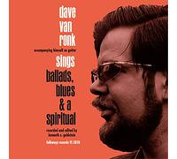 Ronk, Dave Van - Ballards Blues & A Spiritual