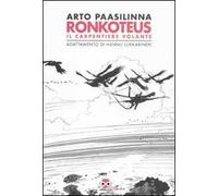 Ronkoteus Il Carpentiere Volante [Paperback] [Sep 15, 2011] Paasilinna, Lukkarin