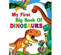Ronn Big Dinosaur Publishing My First Big Book Of Dinosaurs (Tascabile)