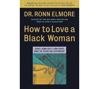 Ronn Elmore How to Love a Black Woman (Tascabile)