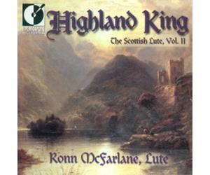 Ronn McFarlane Highland King: The Scottish Lute - Volume 2 (CD) Album