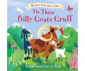 Ronne Randall P My Very First Story Time: The Three Billy Go (Copertina rigida)
