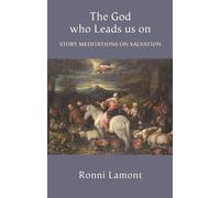 Ronni Lamont The God Who Leads Us on (Tascabile)