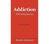Ronnie, Aaronson Addiction - This Being Human (Tascabile)