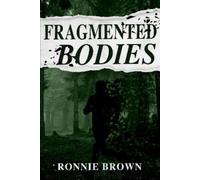 Ronnie Brown Fragmented Bodies (Tascabile) Restless Souls