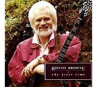 Ronnie Browne - The First Time