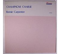 RONNIE CARPENTER - champagne charlie